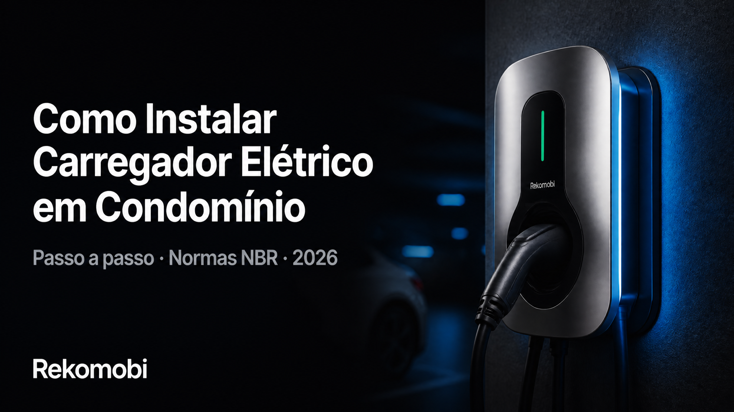Carregador elétrico wallbox instalado em garagem de condomínio — como instalar carregador elétrico em condomínio
